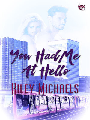 cover image of You had Me at Hello